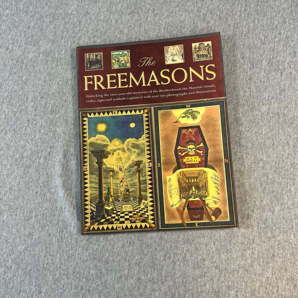 The Freemasons: Unlocking the 1000-Year-Old Mysteries of the Brotherhood Book